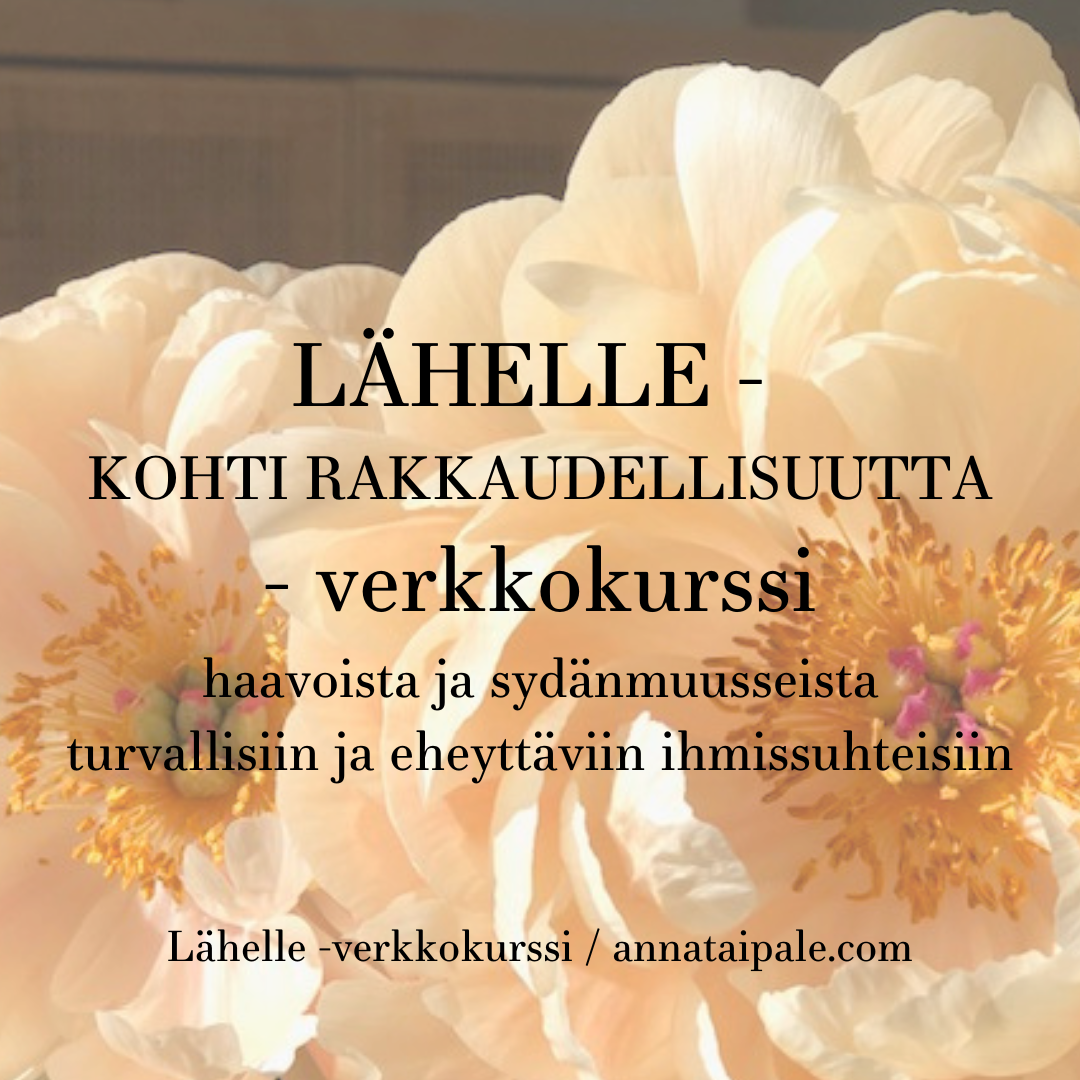 Lähelle -rakkaudellisten ja turvallisten ihmissuhteiden verkkokurssi